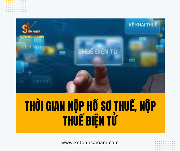 CÁCH XÁC ĐỊNH THỜI GIAN NỘP HỒ SƠ THUẾ, NỘP THUẾ ĐIỆN TỬ