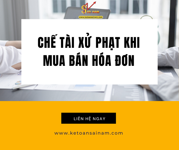 CHẾ TÀI XỬ PHẠT KHI MUA BÁN HÓA ĐƠN