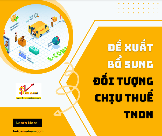 ĐỀ XUẤT BỔ SUNG ĐỐI TƯỢNG NỘP THUẾ THU NHẬP DOANH NGHIỆP (TNDN)