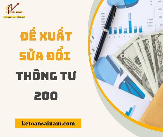 ĐỀ XUẤT SỬA THÔNG TƯ 200/2014/TT-BTC VỀ CHẾ ĐỘ KẾ TOÁN DOANH NGHIỆP