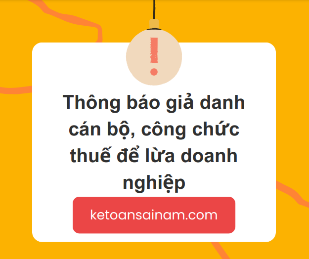 GIẢ DANH CÁN BỘ, CÔNG CHỨC THUẾ ĐỂ LỪA DOANH NGHIỆP