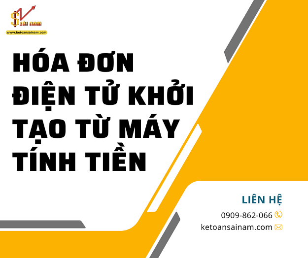HÓA ĐƠN ĐIỆN TỬ KHỞI TẠO TỪ MÁY TÍNH TIỀN