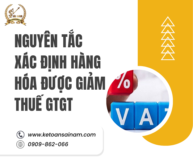 NGUYÊN TẮC XÁC ĐỊNH HÀNG HÓA ĐƯỢC GIẢM THUẾ GTGT