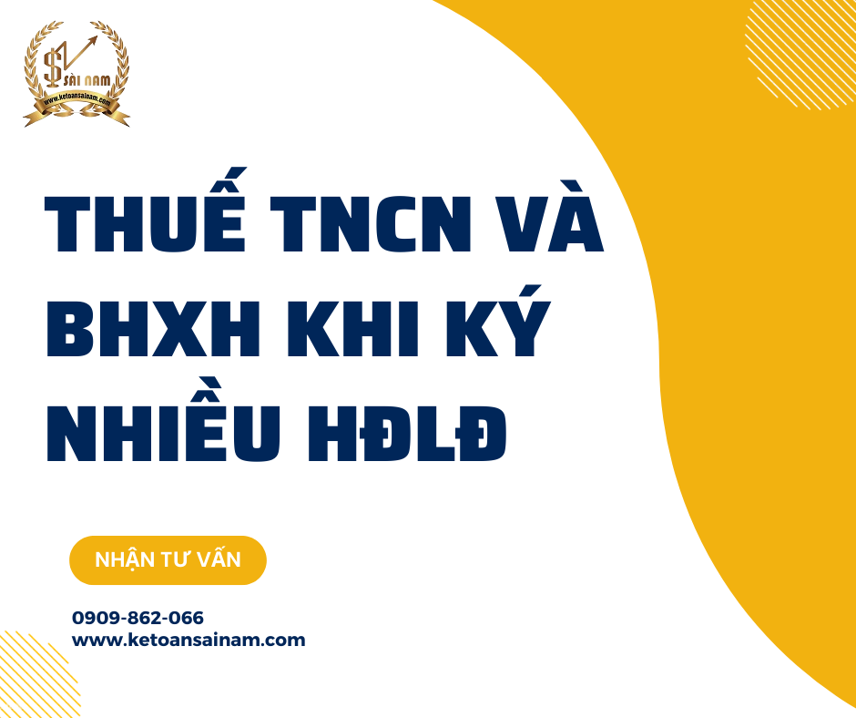 ĐÓNG THUẾ TNCN VÀ BHXH KHI KÝ NHIỀU HỢP ĐỒNG LAO ĐỘNG