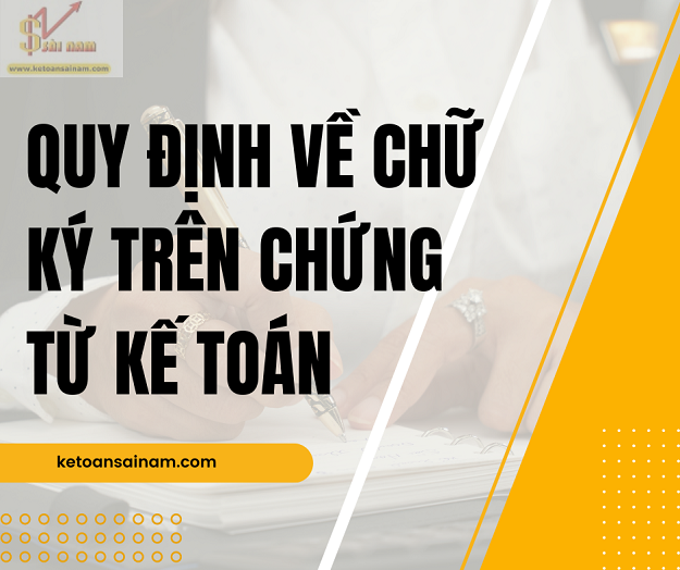 TỔNG HỢP CÁC LỖI VỀ CHỮ KÝ TRONG LĨNH VỰC KẾ TOÁN