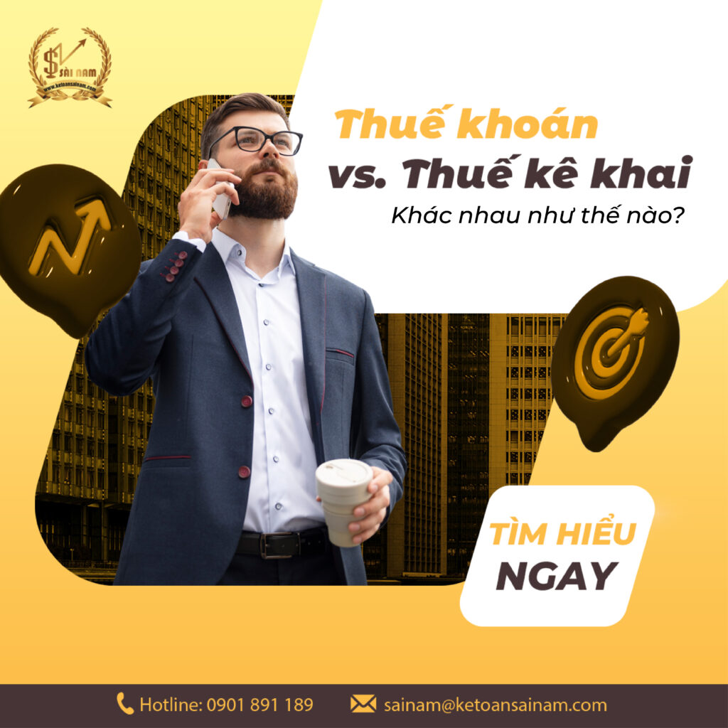 THUẾ KHOÁN VS THUẾ KÊ KHAI – KHÁC NHAU NHƯ THẾ NÀO ?